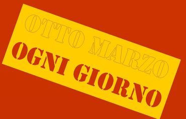 Otto marzo Ogni giorno